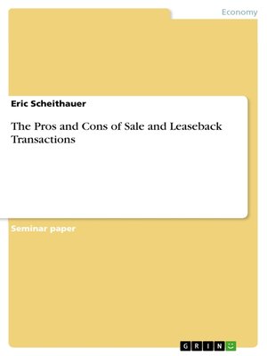 cover image of The Pros and Cons of Sale and Leaseback Transactions